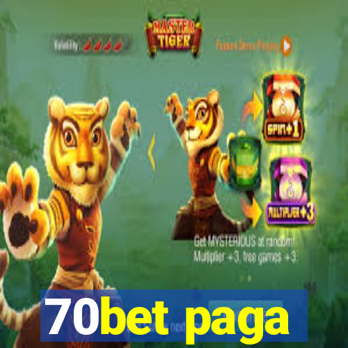 70bet paga